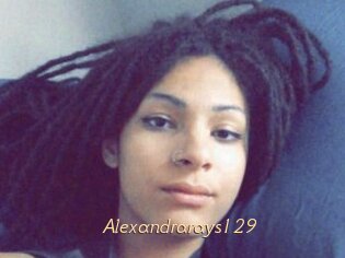 Alexandrarays129