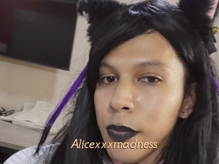 Alicexxxmadness