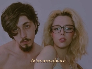 Arianaandbruce