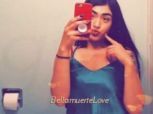 BellamuerteLove