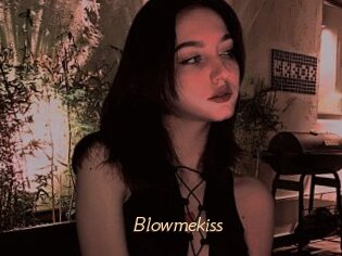 Blowmekiss