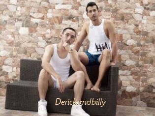 Derickandbilly