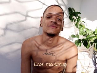 Eros_maximun