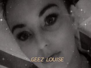 GEEZ_LOUISE