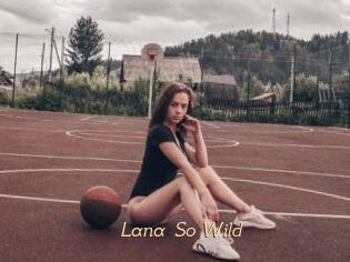 Lana_So_Wild