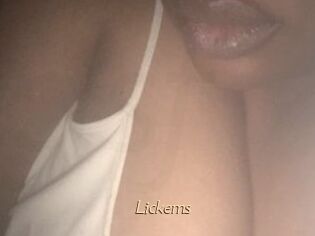 Lickems