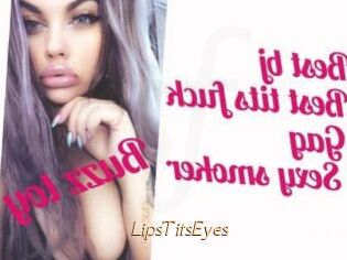 LipsTitsEyes