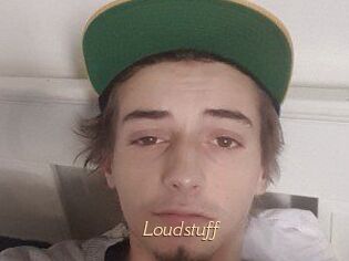 Loudstuff