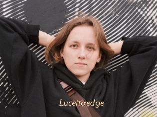 Lucettaedge