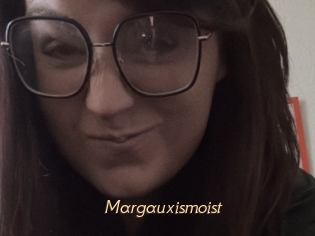 Margauxismoist