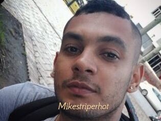 Mikestriperhot