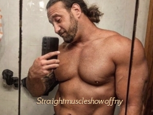 Straightmuscleshowoffny