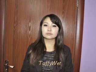 TaffyWet