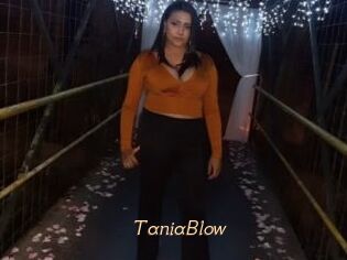 TaniaBlow