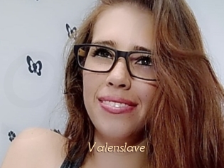 Valenslave